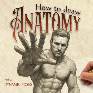 How to Draw Anatomy — Dynamic Poses